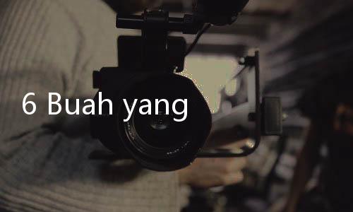 6 Buah yang Mengandung Kolagen, Bikin Kulit Makin Menggemaskan